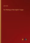 The Philology of the English Tongue