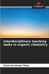 Interdisciplinary teaching tasks in organic chemistry