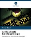 Afrikas beste Spionagekönigin