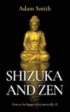 Shizuka and Zen How to be Happy When Mentally Ill