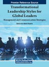 Transformational Leadership Styles for Global Leaders