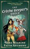 The Crèche Keeper's Guild