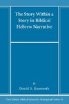 The Story Within a Story in Biblical Hebrew Narrative