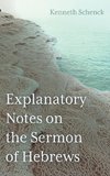 Explanatory Notes on the Sermon of Hebrews