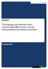 Übertragung und Ausrollen eines existierenden ERP Systems von der Firmenzentrale auf mehrere Standorte