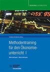 Methodentraining für den Ökonomieunterricht