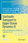 Stochastic Transport in Upper Ocean Dynamics II