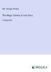 The Magic Cameo; A Love Story