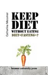 Keep Diet Without Eating