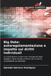 Big Data: autoregolamentazione e impatto sui diritti individuali