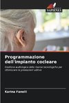 Programmazione dell'impianto cocleare