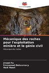 Mécanique des roches pour l'exploitation minière et le génie civil