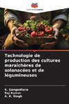 Technologie de production des cultures maraîchères de solanacées et de légumineuses