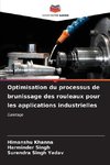 Optimisation du processus de brunissage des rouleaux pour les applications industrielles