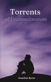 Torrents of Unconsciousness