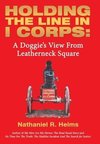 Holding the Line in I Corps