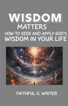 Wisdom Matters