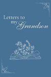 Letters to my Grandson