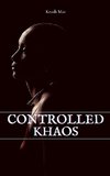 Controlled Khaos