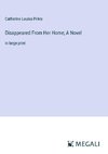 Disappeared From Her Home; A Novel