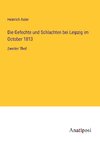 Die Gefechte und Schlachten bei Leipzig im October 1813