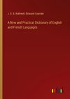 A New and Practical Dictionary of English and French Languages