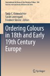 Ordering Colours in 18th and Early 19th Century Europe