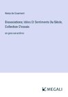 Dissociations; Idées Et Sentiments Du Siècle, Collection D¿essais