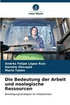 Die Bedeutung der Arbeit und noologische Ressourcen