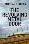 The Revolving Metal Door