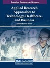 Applied Research Approaches to Technology, Healthcare, and Business