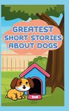 Greatest Short Stories About Dogs