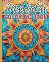 Mandalas Coloring Book For Adults