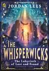 The Whisperwicks: The Labyrinth of Lost and Found