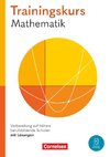 Trainingskurs Mathematik Jahrgangsstufe 11. Vorbereitung auf höhere berufsbildende Schulen - Schulbuch