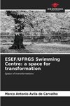 ESEF/UFRGS Swimming Centre: a space for transformation