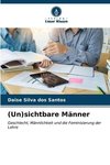 (Un)sichtbare Männer