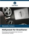 Hollywood für Brasilianer