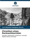 Chroniken eines Rucksacktouristen