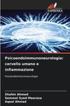 Psicoendoimmunoneurologia: cervello umano e infiammazione