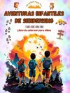 Aventuras infantiles de senderismo - Libro de colorear para niños - Dibujos divertidos y creativos de excursiones