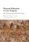 Monastic Education in Late Antiquity