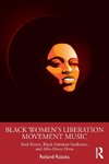 Black Women's Liberation Movement Music