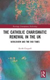 The Catholic Charismatic Renewal in the UK