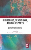 Indigenous, Traditional, and Folk Sports