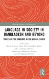 Language in Society in Bangladesh and Beyond