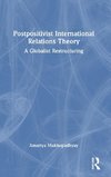 Postpositivist International Relations Theory