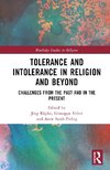 Tolerance and Intolerance in Religion and Beyond