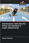 Valutazione dell'attività fisica nei bambini e negli adolescenti