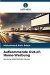 Aufkommende Out-of-Home-Werbung